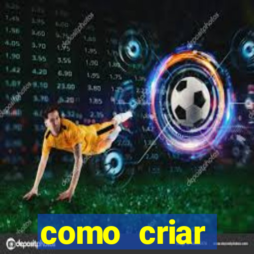 como criar plataforma do tigre